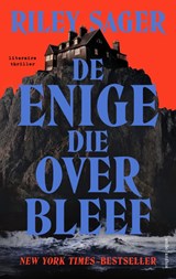 De enige die overbleef - Riley Sager - 9789026366161