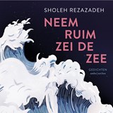 Neem ruim zei de zee - Sholeh Rezazadeh - 9789026368400