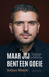 Maar jij bent een goeie - Sofyan Mbarki - 9789026371981