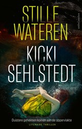 Stille wateren - Kicki Sehlstedt - 9789026372513