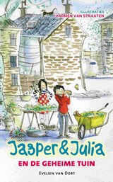 Jasper en Julia en de geheime tuin - Evelien van Dort - 9789026625558