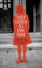 Ondergedoken als Anne Frank | Marcel Prins ; Peter Henk Steenhuis | 