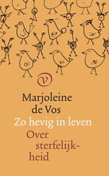 Zo hevig in leven - Marjoleine de Vos - 9789028214057