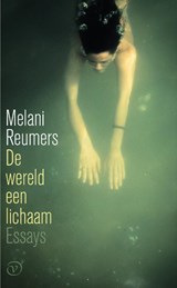 De wereld een lichaam | Melani Reumers | 9789028214071