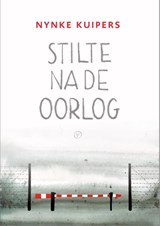 Stilte na de oorlog - Nynke Kuipers - 9789028214101