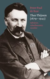 Theo Thijssen (1879-1943) - Peter-Paul de Baar - 9789028232082