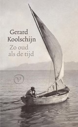 Zo oud als de tijd - Gerard Koolschijn - 9789028242784