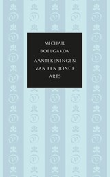 Aantekeningen van een jonge arts - Michail Boelgakov - 9789028242845