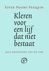 Kleren voor een lijf dat niet bestaat - Ester Naomi Perquin - 9789028263079
