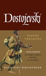 Arme mensen en negen andere romans en novellen | Fjodor Dostojevski | 