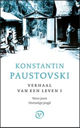 Verre jaren en Onrustige jeugd | Konstantin Paustovski | 