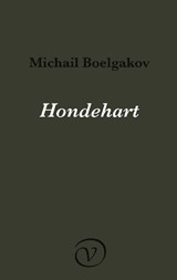 Hondehart - Michail Boelgakov - 9789028292352