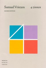 4 zinnen - Samuel Vriezen ; Christophe Tarkos - 9789028422582