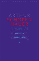 De wereld als wil en voorstelling | Arthur Schopenhauer | 
