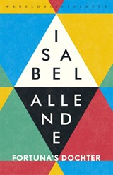 Fortuna's dochter - Isabel Allende - 9789028427532