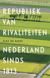 Republiek van rivaliteiten - Piet de Rooy - 9789028440937