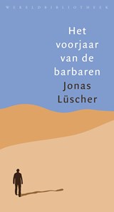 Het voorjaar van de barbaren | Jonas Lüscher | 
