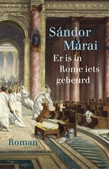 Er is in Rome iets gebeurd - Sándor Márai - 9789028441842