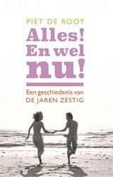 Alles! En wel nu! - Piet de Rooy - 9789028450363