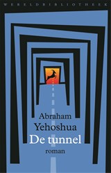 De tunnel | A.B. Abraham Yehoshua | 