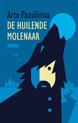 De huilende molenaar - Arto Paasilinna - 9789028451308