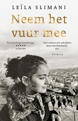 Neem het vuur mee - Leïla Slimani - 9789028453951