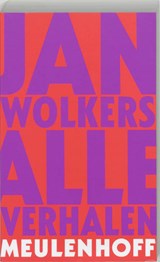 Alle verhalen - Jan Wolkers - 9789029077019