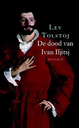 De dood van Ivan Iljitsj | Lev Nikolajevitsj Tolstoj | 