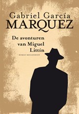 Avonturen van Miguel Littin - Gabriel García Márquez - 9789029087049