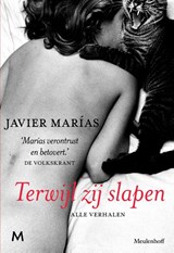 Terwijl zij slapen - Javier Marías - 9789029089289
