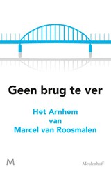 Geen brug te ver - Marcel van Roosmalen - 9789029092340