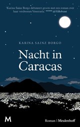 Nacht in Caracas - Karina Sainz Borgo - 9789029093538