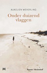 Onder duizend vlaggen - Aukelien Weverling - 9789029093699