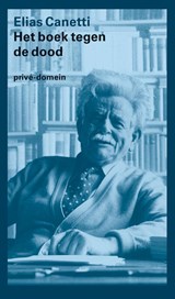 Het boek tegen de dood - Elias Canetti - 9789029500135