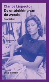 De ontdekking van de wereld - Clarice Lispector - 9789029505758