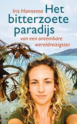 Het bitterzoete paradijs - Iris Hannema - 9789029506076