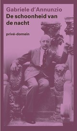 De schoonheid van de nacht - Gabriele D' Annunzio - 9789029516273