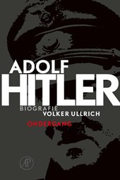 Adolf Hitler Deel 2 de jaren van ondergang 1939-1945