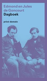 Dagboek | Edmont & Jules de Goncourt | 