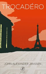 Trocadéro - John-Alexander Janssen - 9789029539821