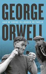 Aan de grond in Londen en Parijs | George Orwell | 