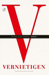 Vernietigen - Michel Houellebecq - 9789029545884