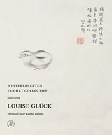Winterrecepten van het collectief - Louise Glück - 9789029552882