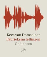 Fabrieksinstellingen - Kees van Domselaar - 9789029553193