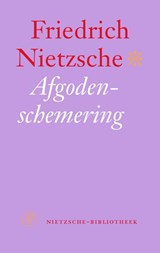 Afgodenschemering - Friedrich Nietzsche - 9789029565004