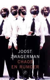 Chaos en Rumoer | Joost Zwagerman | 
