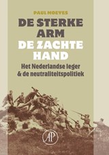 De sterke arm, de zachte hand - Paul Moeyes - 9789029577137