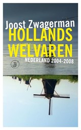 Hollands welvaren | Joost Zwagerman | 