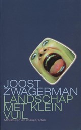 Landschap met klein vuil | Joost Zwagerman | 