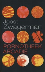 Pornotheek Arcadie | Joost Zwagerman | 